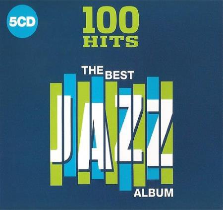 100 Hits The Best Jazz Album (5CD) (2019) FLAC