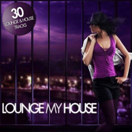 Lounge My House (2021)