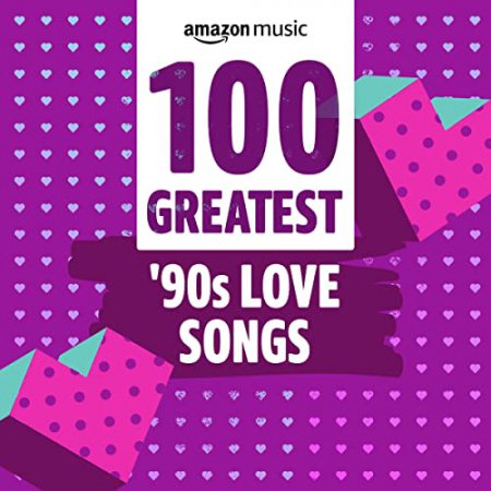 100 Greatest 90s Love Songs (2021)