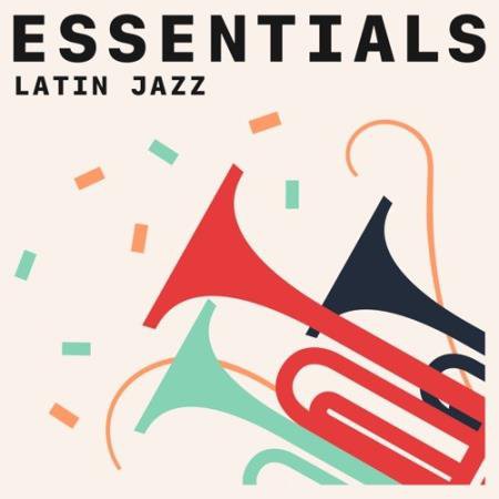 Latin Jazz Essentials (2021)