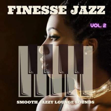 Finesse Jazz Vol.2 Smooth Jazzy Lounge Sounds (2021) AAC