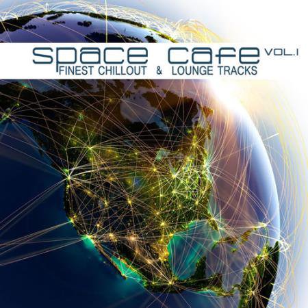 Space Cafe Vol. I-III (Finest Chillout and Lounge Tracks) (2016-2018)