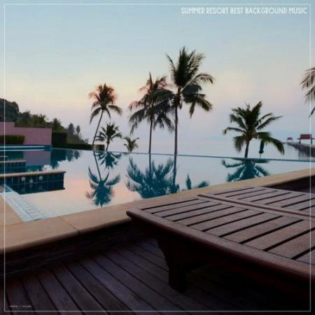 Summer Resort Best Background Music (2022) AAC
