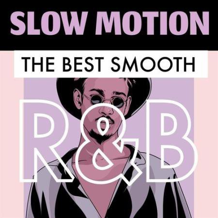 Slow Motion - The Best Smooth RnB (2022)