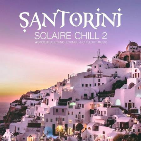 Santorini Solaire Chill 2 (2022) AAC