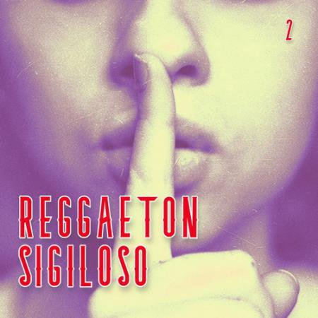 Reggaeton Sigiloso Vol. 2 (2022) FLAC