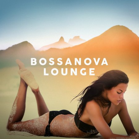 Bossanova Lounge (2021) FLAC