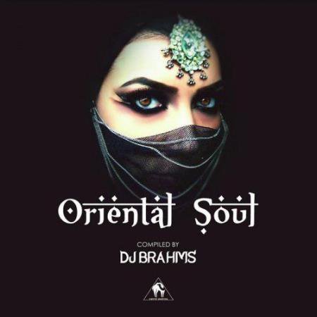 Oriental Soul (Compiled by DJ Brahms) (2020) AAC