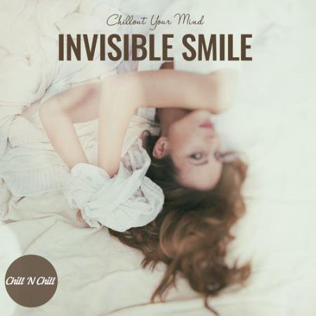 Invisible Smile Chillout Your Mind (2022) FLAC