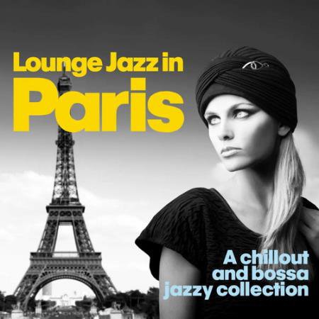 Lounge Jazz in Paris (A Chillout and Bossa Jazzy Collection) (2014) AAC