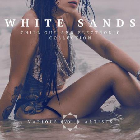 White Sands (Chill Out And Electronic Collection) Vol. 1-2 (2022)