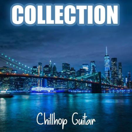 Chillhop Guitar - Collection (12 релизов) (2020-2022)