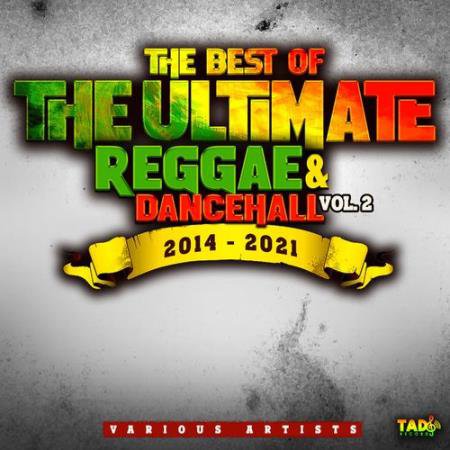 The Best of The Ultimate Reggae and Dancehall Vol.2 (2022)