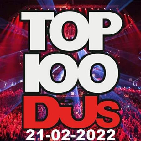 Top 100 DJs Chart (21 February 2022) (2022)