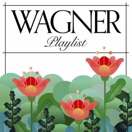 Wagner Playlist (2022)