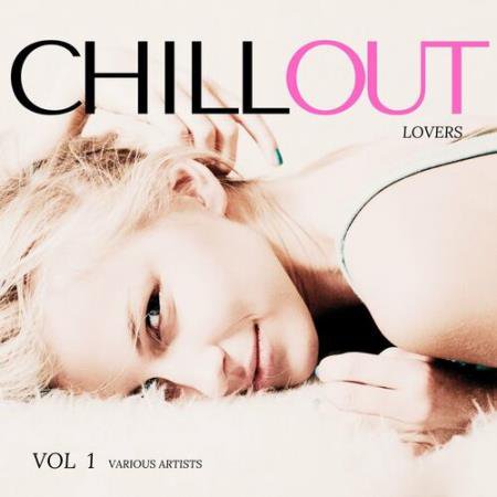Chill Out Lovers Vol. 1 (2022)