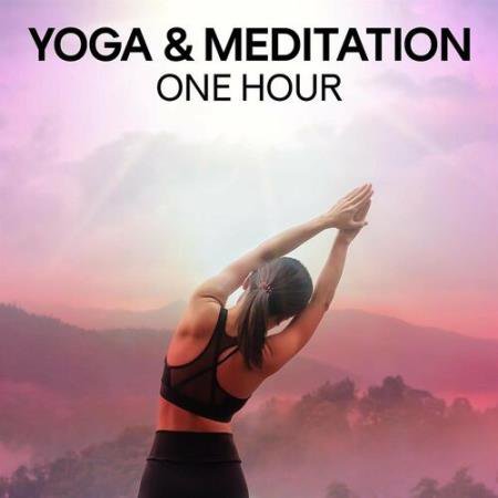 Yoga and Meditation - One Hour (2022)