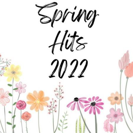 Spring Hits 2022 (2022) FLAC